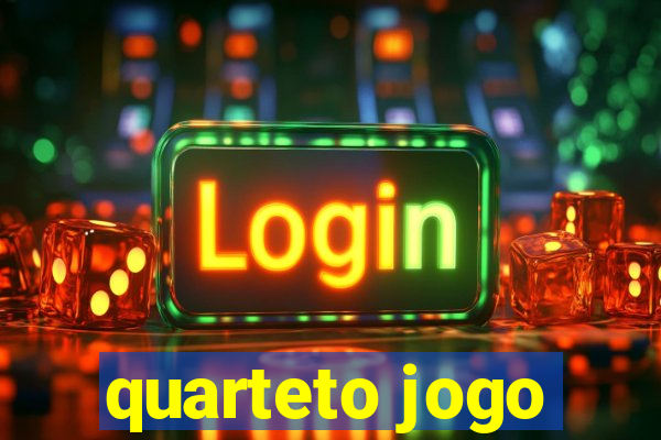 quarteto jogo